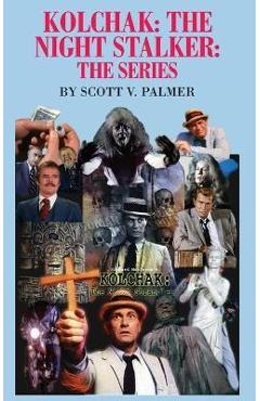 Poza produsului Kolchak-The Night Stalker-The Series - Scott V. Palmer