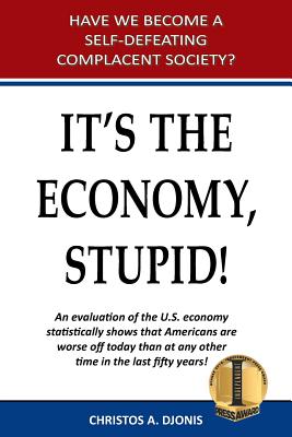 It's the Economy, Stupid - Christos A. Djonis