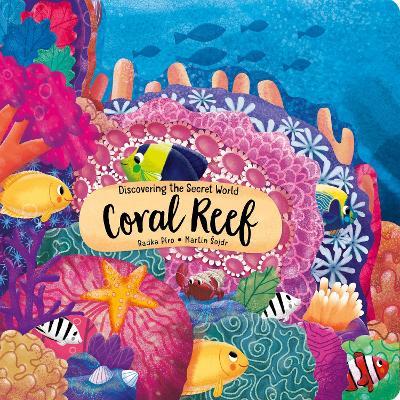 Discovering the Secret World: Coral Reef - Radka Piro