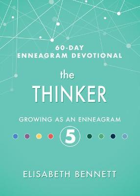 The Thinker: Growing as an Enneagram 5 - Elisabeth Bennett