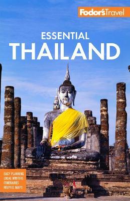 Fodor's Essential Thailand: With Cambodia & Laos - Fodor's Travel Guides