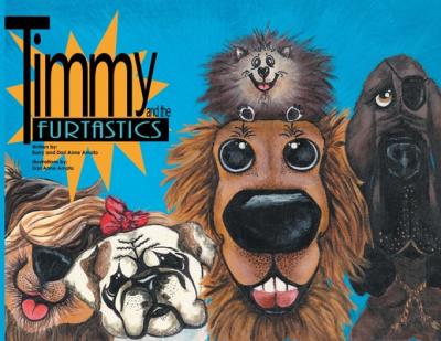 Timmy and the FurTastics - Barry Amato