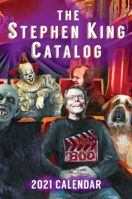 2021 Stephen King Catalog Desktop Calendar: Stephen King Goes to the Movies - Dave Hinchberger