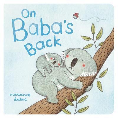 On Baba's Back - Marianne Dubuc