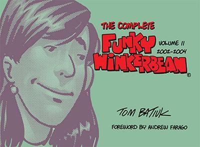 The Complete Funky Winkerbean, Volume 11, 2002-2004 - Tom Batiuk