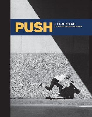 Behind the Lens: '80s Skateboarding - Grant Brittain
