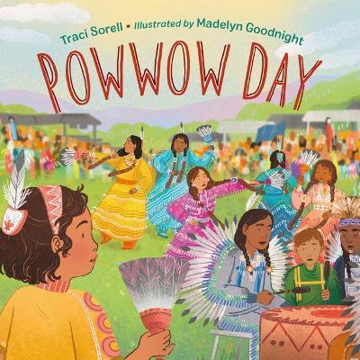 Powwow Day - Traci Sorell
