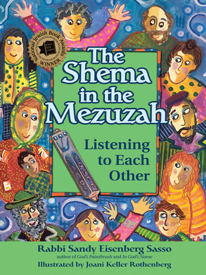 The Shema in the Mezuzah: Listening to Each Other - Sandy Eisenberg Sasso