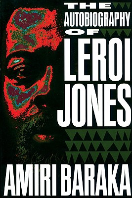 The Autobiography of LeRoi Jones - Amiri Baraka