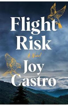 Poza produsului Flight Risk - Joy Castro