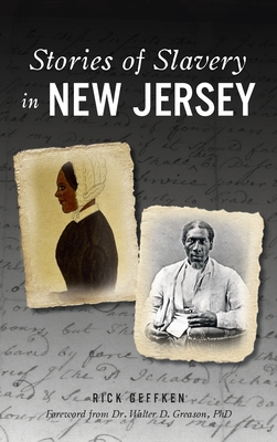 Stories of Slavery in New Jersey - Rick Geffken