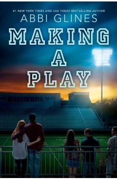 Making a Play - Abbi Glines