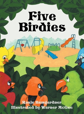 Five Birdies - Rosie Bumgardner