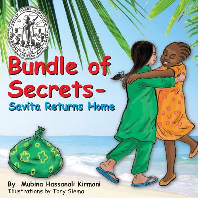Bundle of Secrets: Savita Returns Home (Best Children's Book 2014 - Africana Children's Book Award) - Mubina Hassanali Kirmani