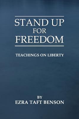 Stand Up for Freedom: Teachings on Liberty - Brian Mecham