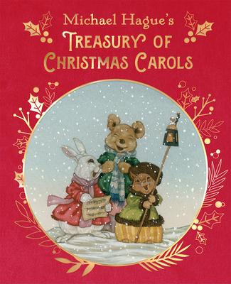 Michael Hague's Treasury of Christmas Carols: Deluxe Edition - Michael Hague