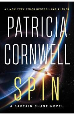 Coperta cărții 'Spin: A Thriller - Patricia Cornwell'