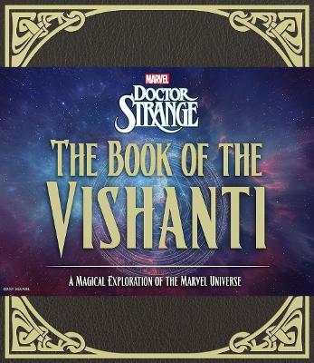 Doctor Strange: The Book of the Vishanti: A Magical Exploration of the Marvel Universe - Marvel Entertainment