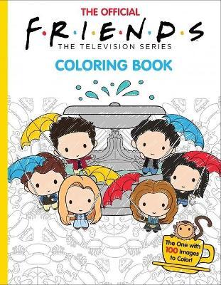 The Official Friends Coloring Book (Media Tie-In): The One with 100 Images to Color! - Micol Ostow