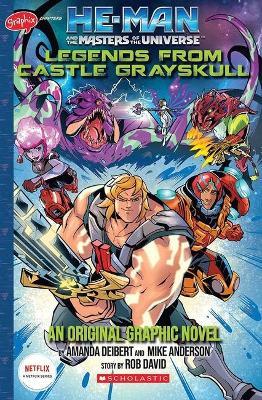 He-Man and the Masters of the Universe: Legends from Castle Grayskull - Amanda Deibert
