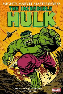 Mighty Marvel Masterworks: The Incredible Hulk Vol. 1: The Green Goliath - Stan Lee