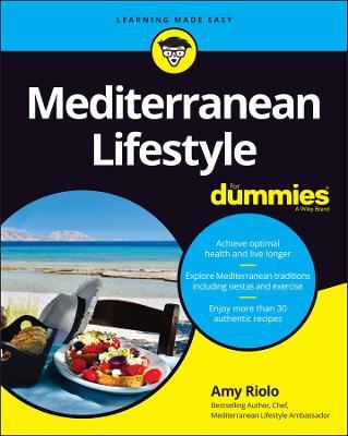 Mediterranean Lifestyle for Dummies - Amy Riolo