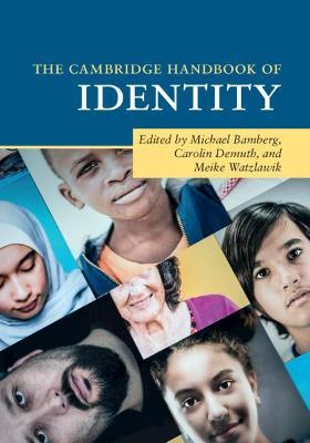 The Cambridge Handbook of Identity - Michael Bamberg