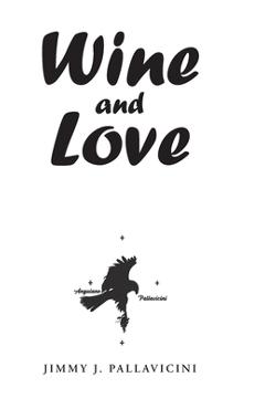 Coperta cărții 'Wine and Love - Jimmy J. Pallavicini'