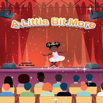 A Little Bit More - D. D. Michel