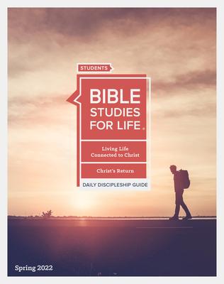 Bible Studies for Life: Students Daily Discipleship Guide - CSB - Spring 2022 - Lifeway Students