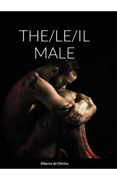 Coperta cărții 'The/Le/Il Male - Alberto De Chirico'