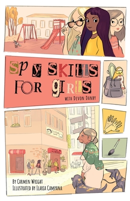 Spy Skills for Girls - Carmen Wright