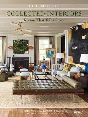 Collected Interiors: Rooms That Tell a Story - Philip Mitchell