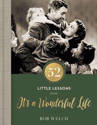52 Little Lessons from It's a Wonderful Life - Bob Welch