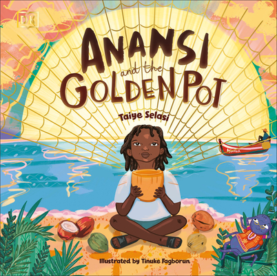 Anansi and the Golden Pot - Moretiola Tinuke Fagborun