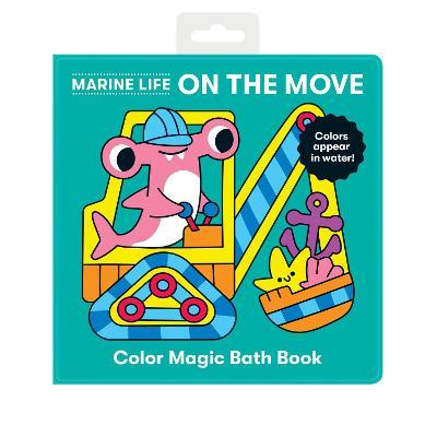 Marine Life on the Move Color Magic Bath Book - Mudpuppy