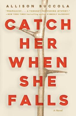Catch Her When She Falls - Allison Buccola