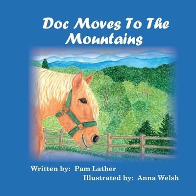 Doc Moves to the Mountains - Pam Lather