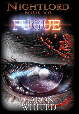 Nightlord: Fugue - Garon Whited