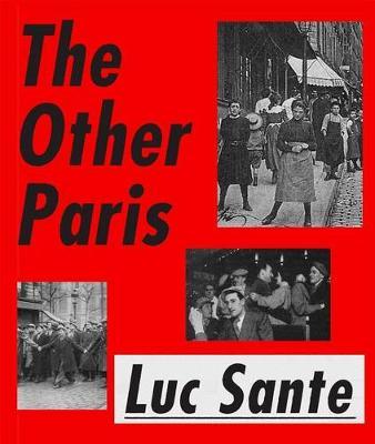 The Other Paris - Lucy Sante