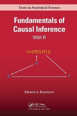 Fundamentals of Causal Inference: With R - Babette A. Brumback