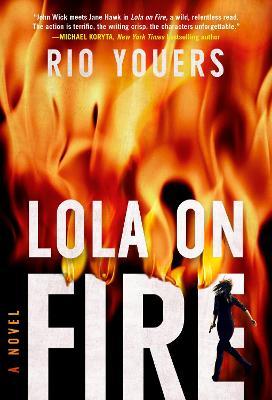 Lola on Fire - Rio Youers