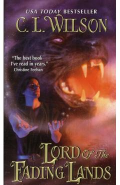 Lord of the Fading Lands - C. L. Wilson