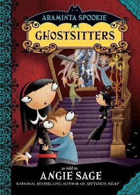 Araminta Spookie 5: Ghostsitters - Angie Sage