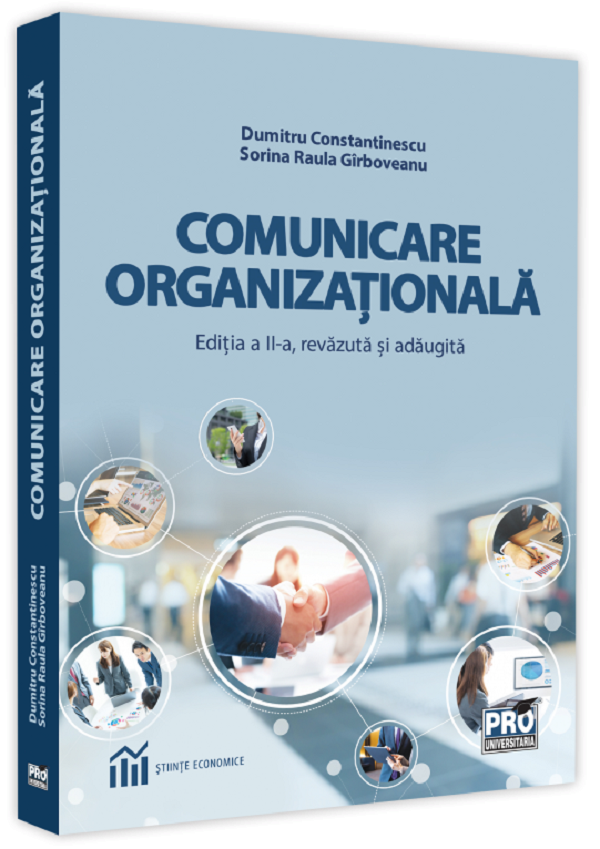 Comunicare organizationala - Dumitru Constantinescu, Sorina Raula Girboveanu
