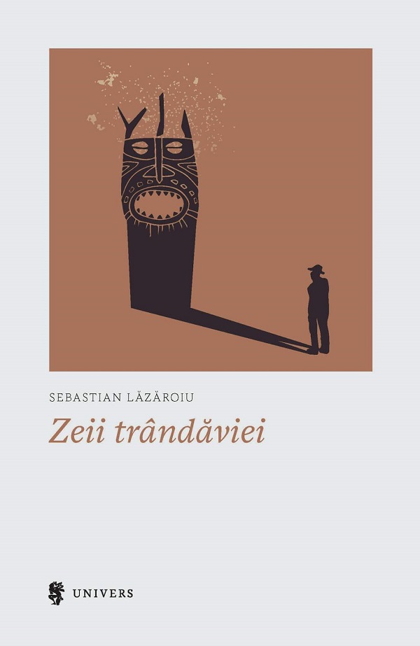 Zeii trandaviei - Sebastian Lazaroiu