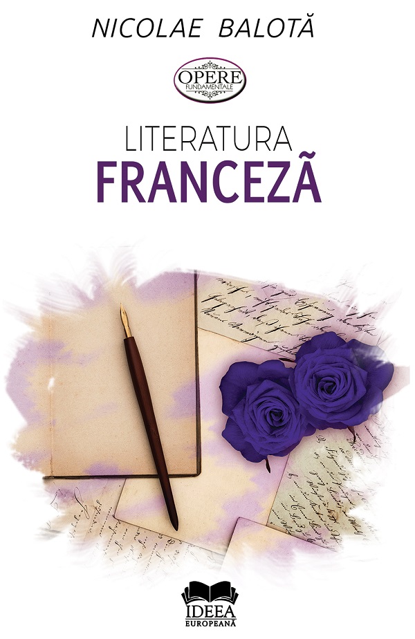 Literatura franceza. De la Villon la zilele noastre - Nicolae Balota