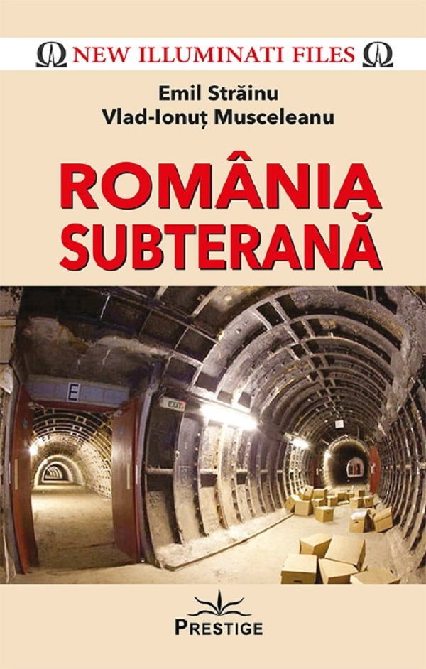 Romania subterana - Emil Strainu, Vlad-Ionut Musceleanu