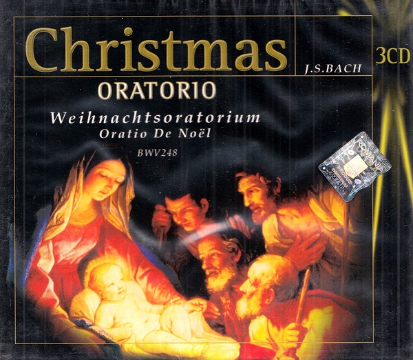 3CD: Bach - Chrismas Oratorio. Weihnachtsonatorium Oration de Noel BWV248
