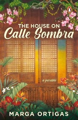 The House on Calle Sombra - A Parable - Marga Ortigas